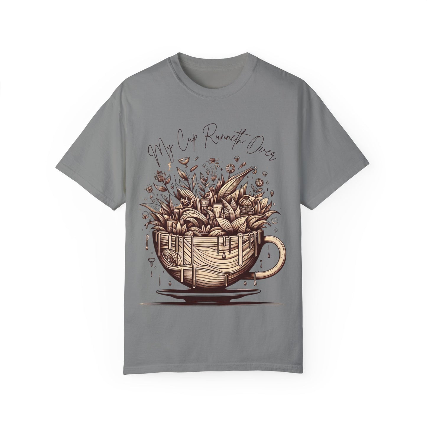 My Cup Runneth Over Unisex Garment-Dyed T-Shirt – Cozy Coffee Lover Tee