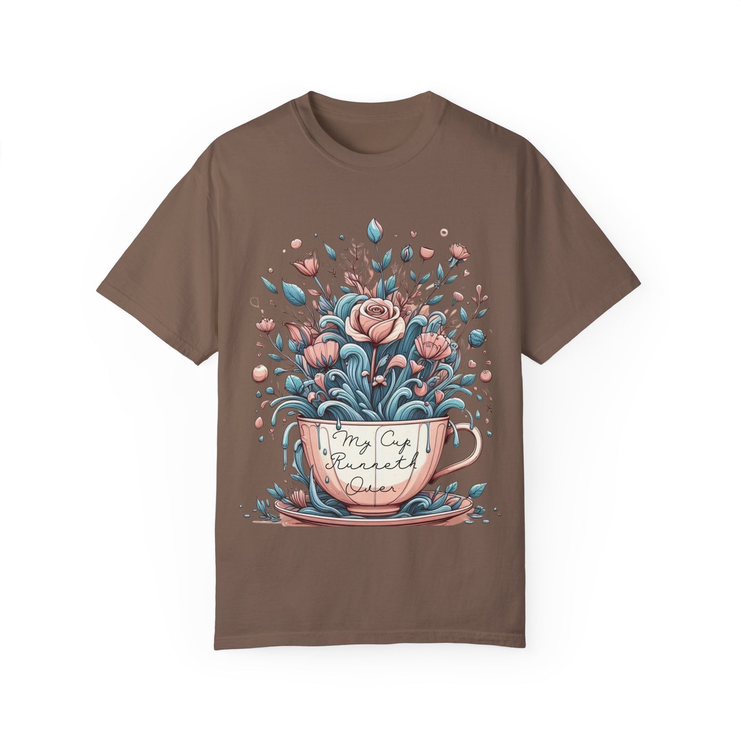 My Cup Runneth Over Floral T-Shirt | Unisex Garment-Dyed Tee