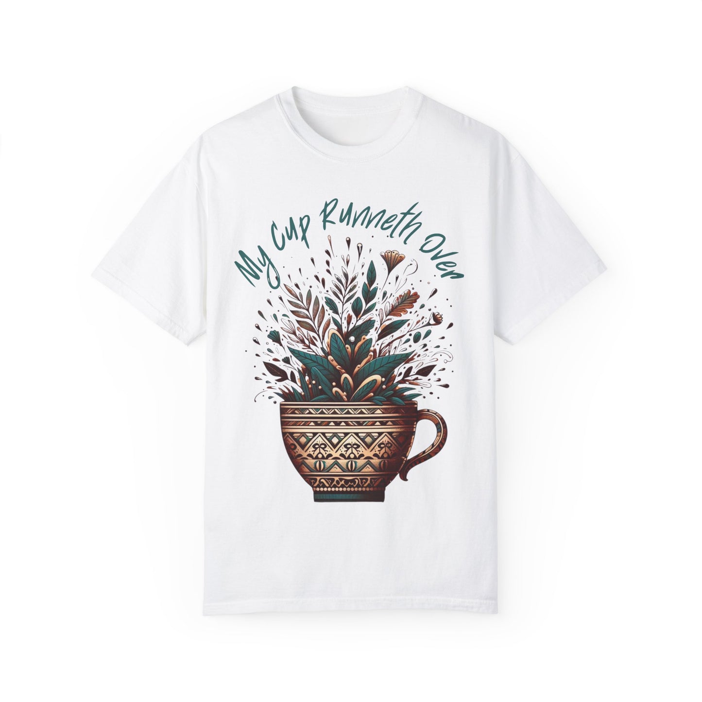 My Cup Runneth Over T-Shirt - Garment-Dyed Unisex Tee for Coffee Lovers