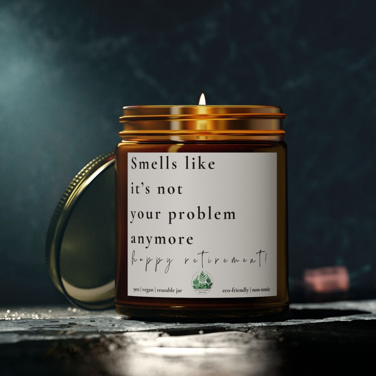 Smells Like It's Not Your Problem Anymore Retirement Candle | Gift for Retirees | Home Decor | Relaxation | Eco-Friendly