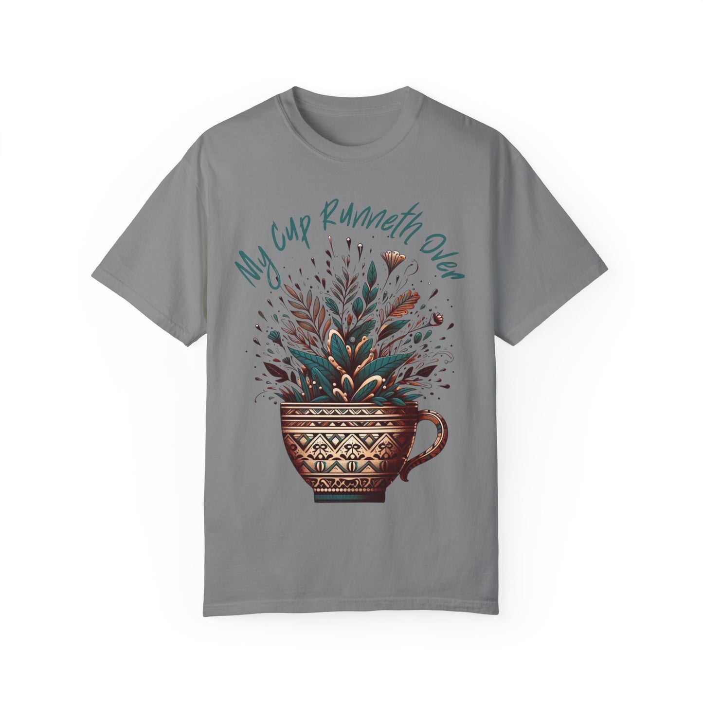 My Cup Runneth Over T-Shirt - Garment-Dyed Unisex Tee for Coffee Lovers