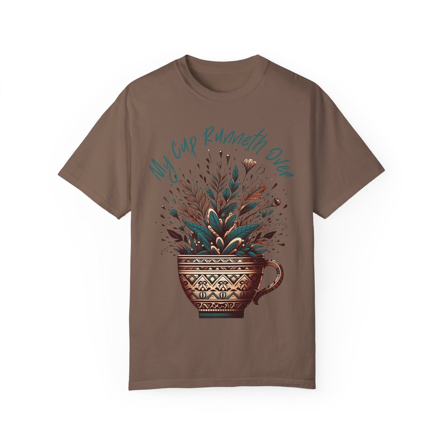 My Cup Runneth Over T-Shirt - Garment-Dyed Unisex Tee for Coffee Lovers