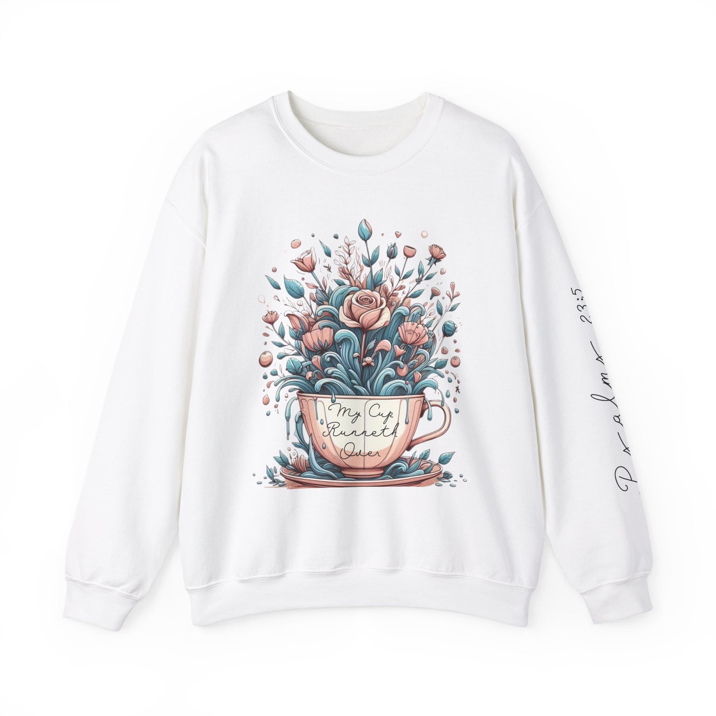 My Cup Runneth Over Coffee Cup Floral Unisex Sweatshirt