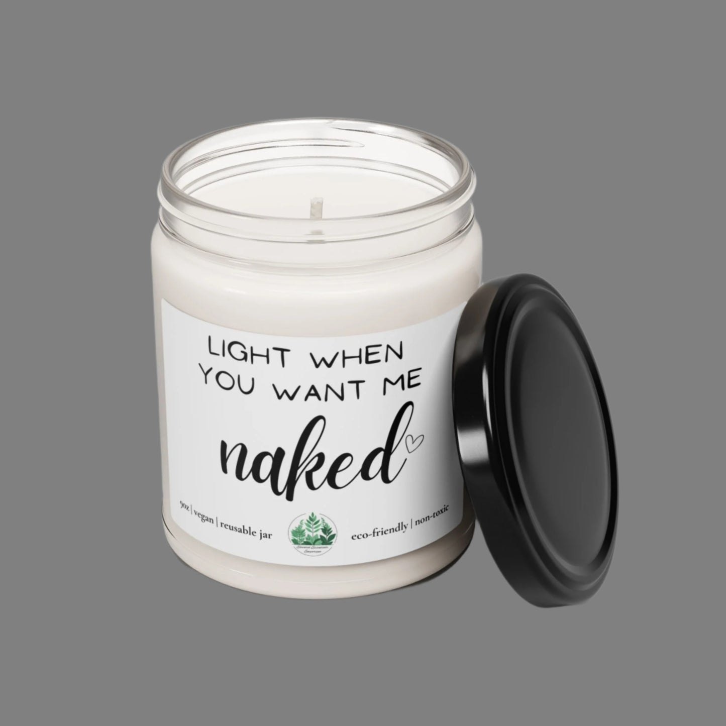 Light When You Want Me Naked Candle | Soy | Eco-Friendly | Vegan | Non-Toxic