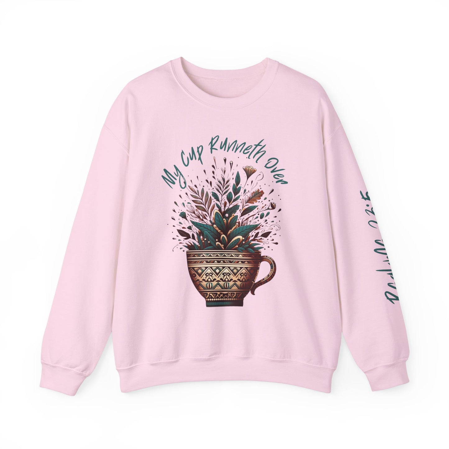 My Cup Runneth Over Sweatshirt | Cozy Unisex Crewneck for Nature Lovers