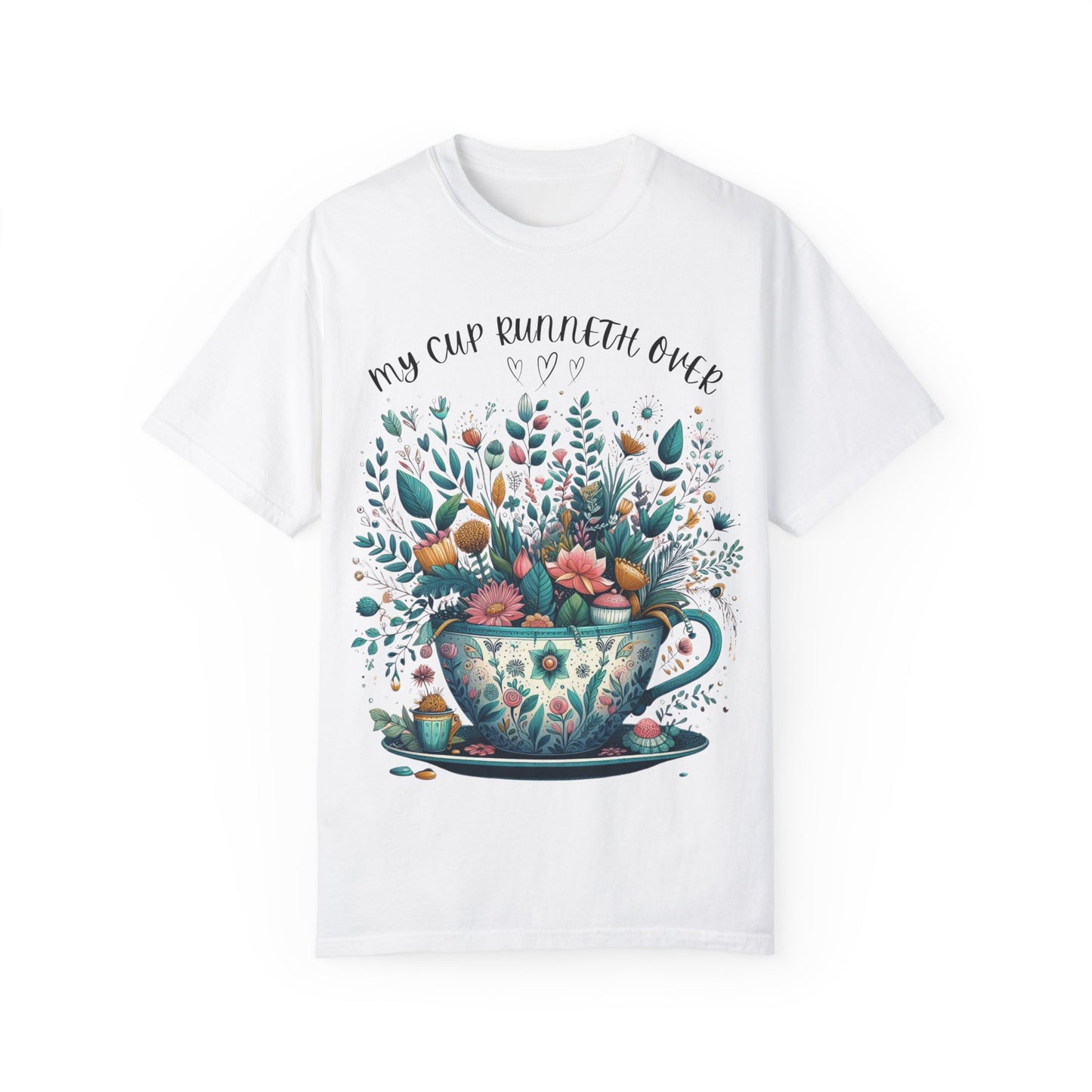 Floral Design T-Shirt - 'My Cup Runneth Over' - Vibrant Gift for Tea Lovers