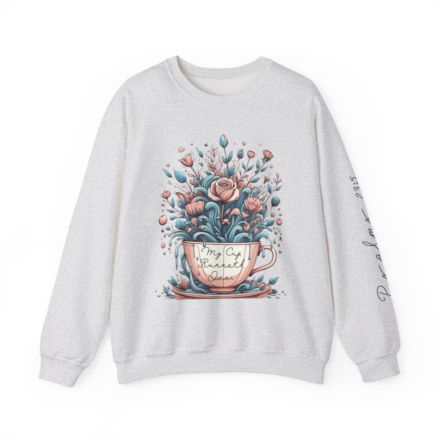 My Cup Runneth Over Coffee Cup Floral Unisex Sweatshirt