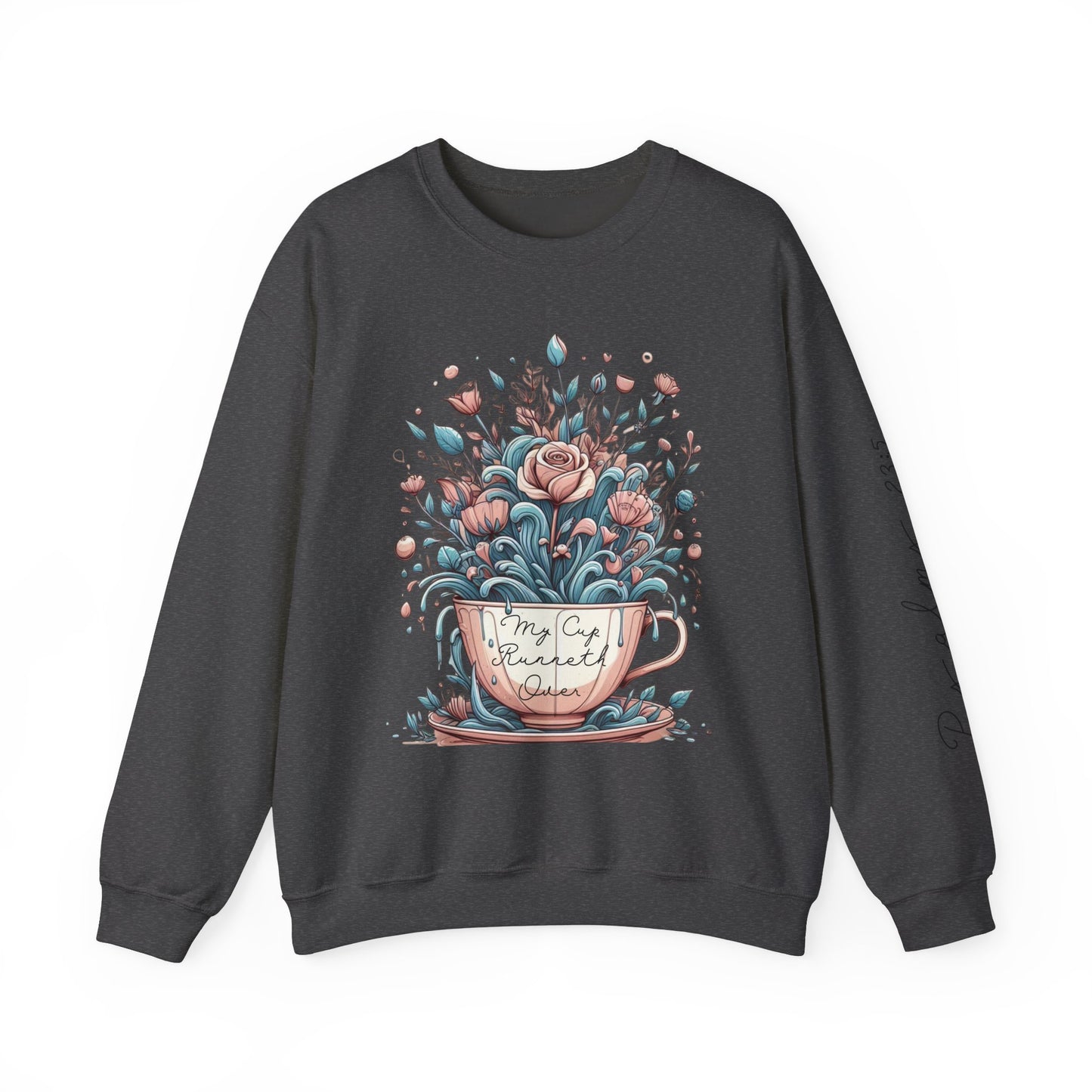 My Cup Runneth Over Coffee Cup Floral Unisex Sweatshirt