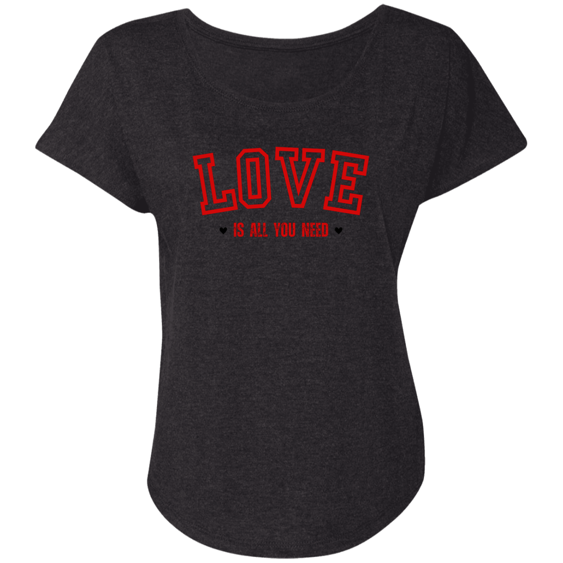 LOVE Is All We Need l T-Shirt