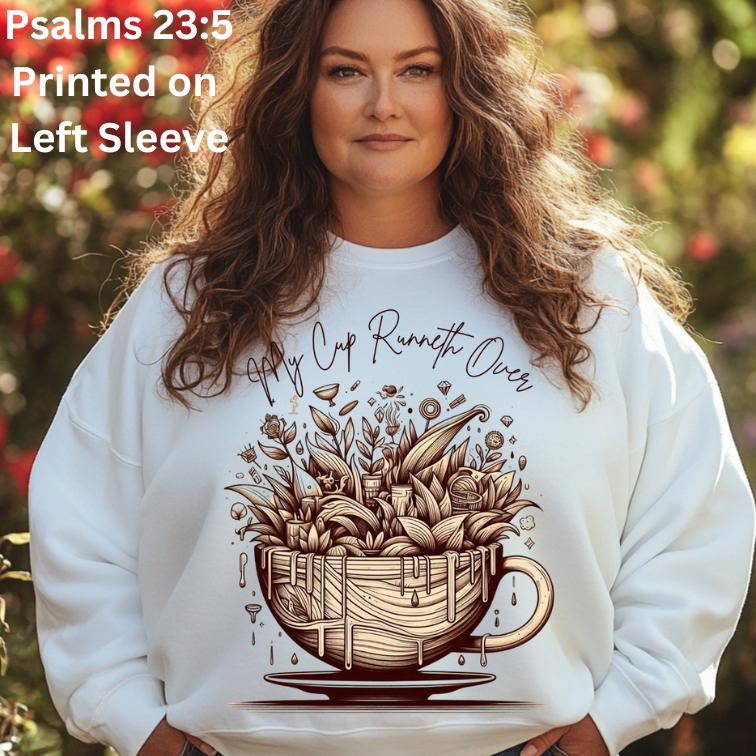 My Cup Runneth Over Sweatshirt | Cozy Unisex Crewneck for Coffee Lovers