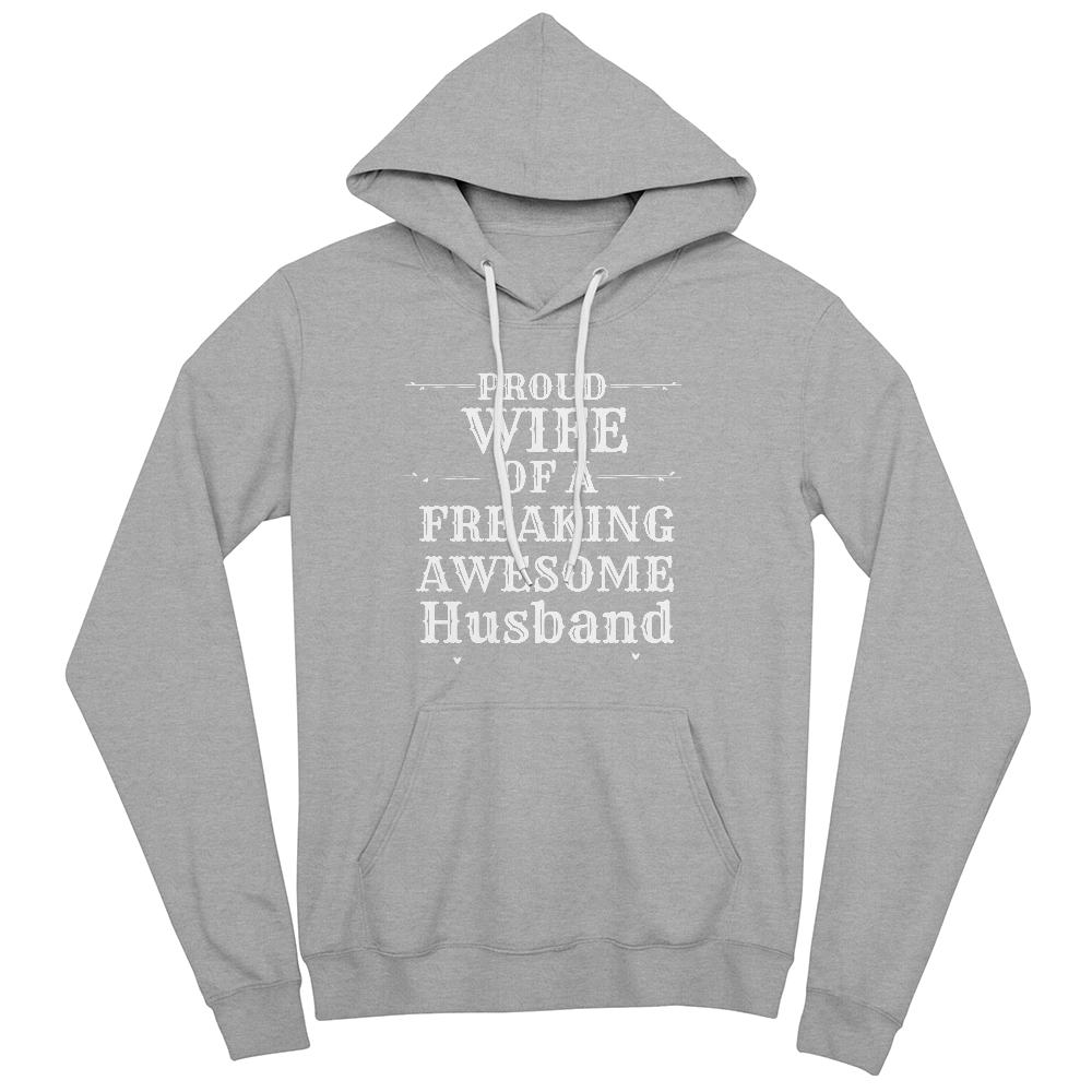 Proud Wife of Freaking Awesome Husband l Hoodie