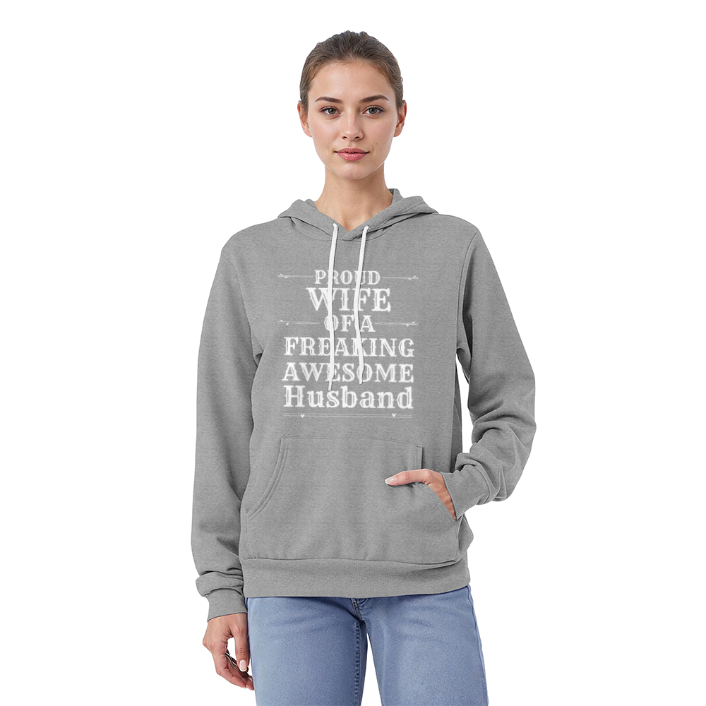 Proud Wife of Freaking Awesome Husband l Hoodie